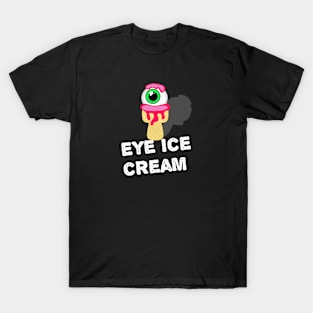 eye ice cream T-Shirt